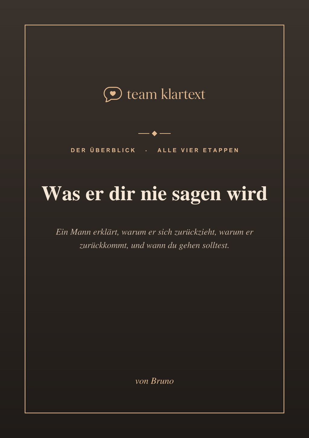 Was er dir nie sagen wird