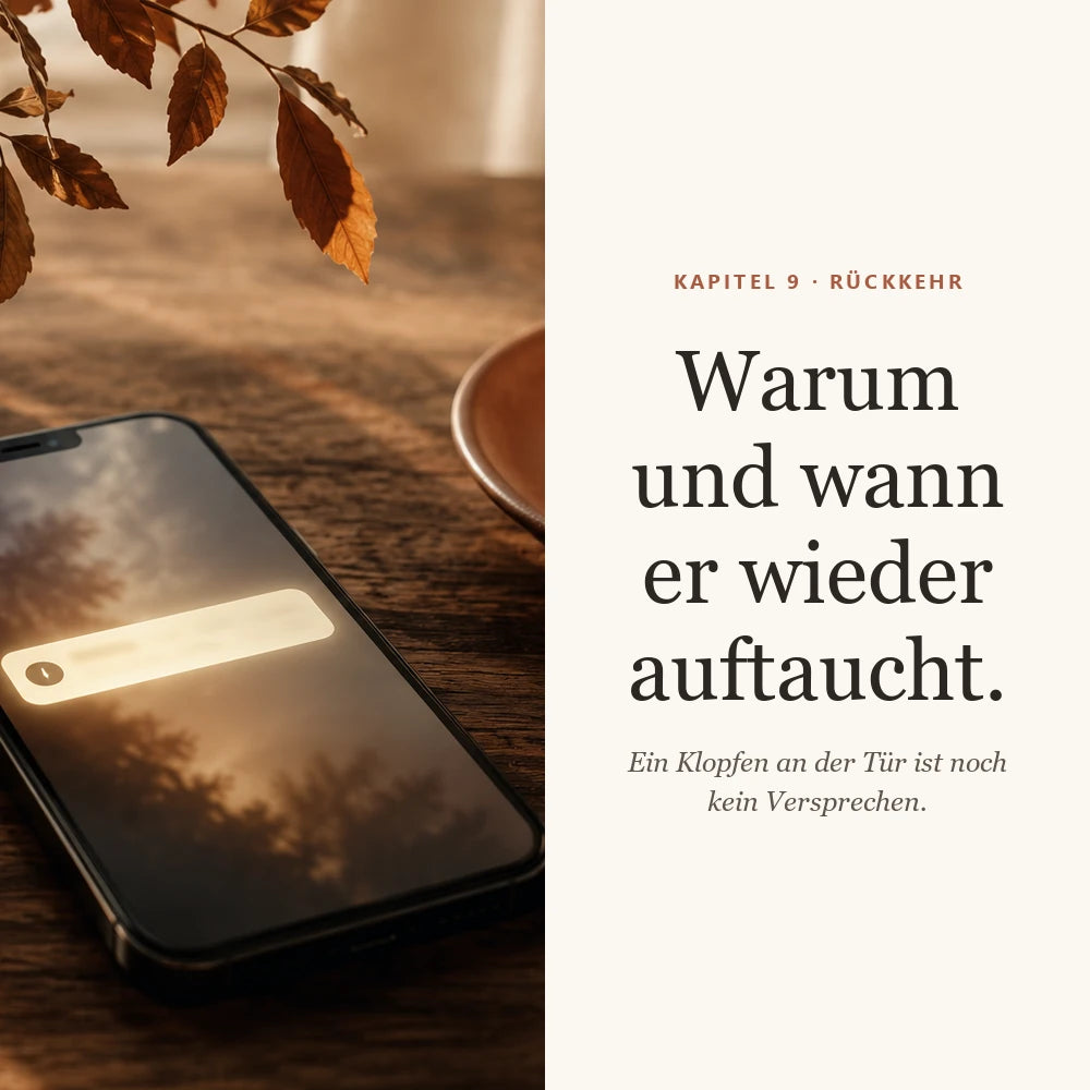 Kapitel 9: Warum und wann er wieder auftaucht